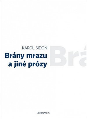 Brány mrazu a jiné prózy