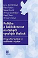 Politika a každodennost na českých vysokých školách - Etnografické pohledy na vzdělávání a výzkum