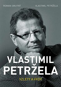 Vlastimil Petržela: Vzlety a pády