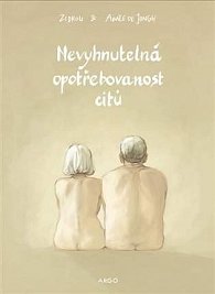 Nevyhnutelná opotřebovanost citů / L´obsolescence progrannée de nos sentiments