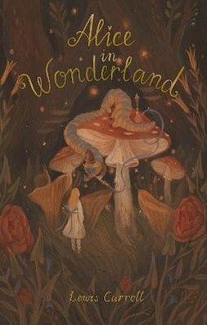 Alice´s Adventures in Wonderland: Including Through the Looking Glass