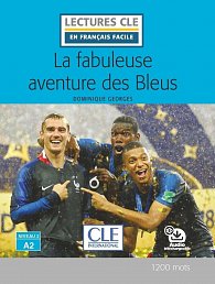 La fabuleuse aventure des Bleus - Niveau 2/A2 - Lecture CLE en français facile - Livre + Audio téléchargeable