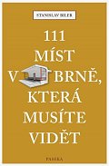111 míst v Brně, která musíte vidět