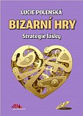 Bizarní hry - Strategie lásky