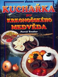 Kuchařka pro Krkonošského medvěda