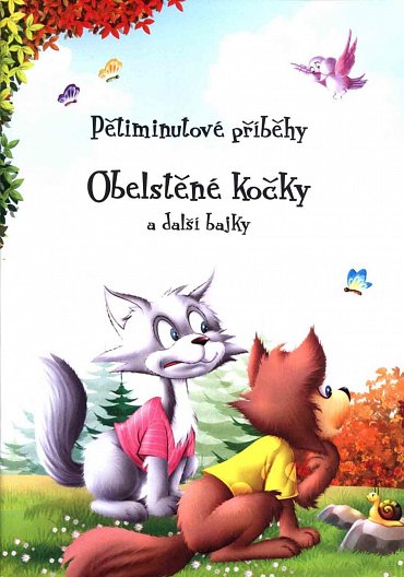 Náhled Pětiminutové příběhy 1. - Obelstěné kočky a další bajky