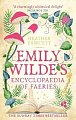 Emily Wilde´s Encyclopaedia of Faeries: the Sunday Times Bestseller
