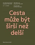 Cesta může být širší než delší/The path might be wider than longer