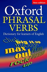 Oxford Phrasal Verbs Dictionary for Learners of English (2nd)