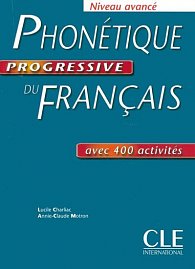Phonétique progressive du francais: Avancé Livre