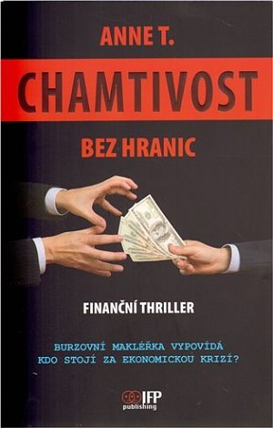 Chamtivost bez hranic - Finanční thriller