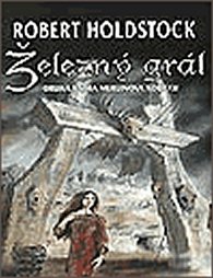 Železný grál - Druhá kniha Merlinova kodexu