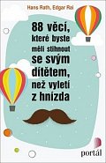 88 věcí, které byste měli stihnout se svým dítětem, než vyletí z hnízda