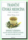 Tradiční čínská medicína - Rady a recepty