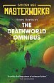 The Deathworld Omnibus 1-3