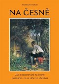 Na česně - Jak z pozorování na česně poznáme, co se děje ve včelstvu, 2.  vydání