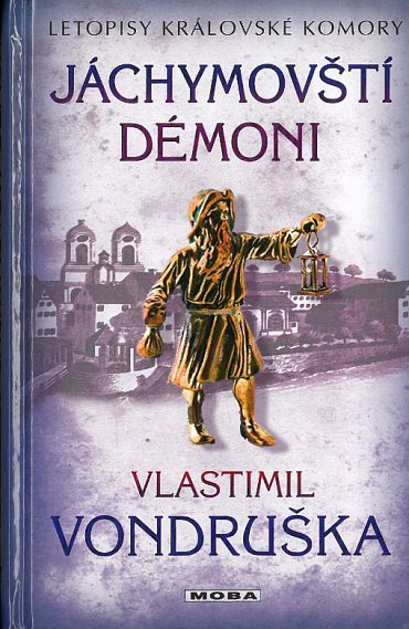 Náhled Jáchymovští démoni - Letopisy královské komory, 1.  vydání