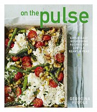 On the Pulse: Super easy, protein-packed recipes for lentils, beans and peas