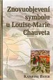 Znovuobjevení symbolu u Louise-Marie Chauveta