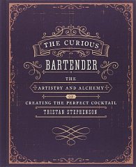 The Curious Bartender - The artistry and alchemy of creating the perfect cocktail