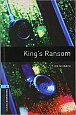 Oxford Bookworms Library 5 King´s Ransom (New Edition)