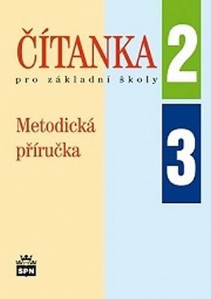 Čítanka pro základní školy 2, 3 - Metodická příručka