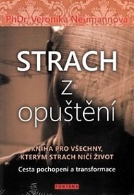 Strach z opuštění - Cesta pochopení a transformace