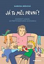 Já to měl první! - Komiksový manuál, jak přežít rodičovskou dovolenou, 1.  vydání