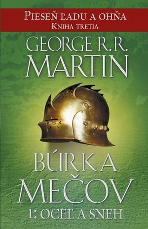 Búrka mečov 1: Oceľ a sneh - Pieseň ľadu a ohňa 3 (slovensky)