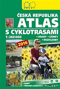 Atlas ČR s cyklotrasami 2016 / 1:240 000