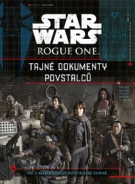 Star Wars Rogue One -Tajné dokumenty povstalců