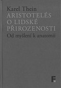 Aristotelés o lidské přirozenosti - Od myšlení k anatomii