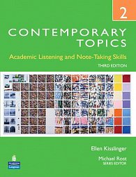 Contemporary Topics 2: Academic Listening and Note-Taking Skills (Student Book and Classroom Audio CDs)