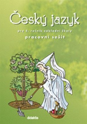 Český jazyk pro 5.ročník ZŠ - Pracovní sešit