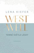 Westwell - Temné světlo lásky