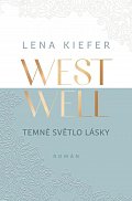 Westwell - Temné světlo lásky
