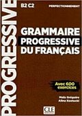 Grammaire progressive du francais B2/C1: Perfectionnemen