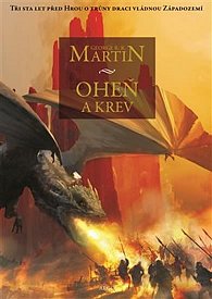 Oheň a krev - Historie targaryenských králů v Západozemí I., 1.  vydání