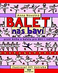 Balet nás baví - První kniha o baletu pro děti i rodiče