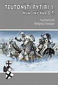 Teutonští rytíři 1. - Německý řád O.T.