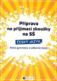 Příprava na přijímací zkoušky na SŠ - Český jazyk - 4-letá gymnázia a odborné školy