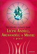 Léčení Andělů, Archandělů a Mistrů v praxi