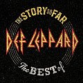 Def Leppard: The Story So Far /The Best Of - 2 CD/Deluxe