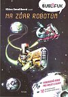 Bublifuk 5 - Na zdar robotům