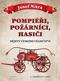 Pompiéři, požárníci, hasiči - Dějiny českého hasičství, 2.  vydání