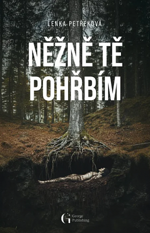 Něžně tě pohřbím