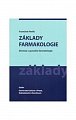 Základy farmakologie - Klinická a speciální farmakologie, 1.  vydání
