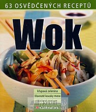 Wok - 63 osvědčených receptů