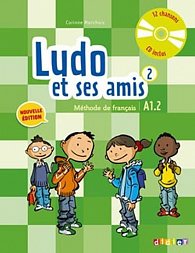Ludo et ses amis 2 A1.2 Guide de classe + 2 CD