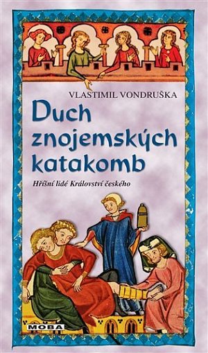 Duch znojemských katakomb - Hříšní lidé Království českého, 2.  vydání